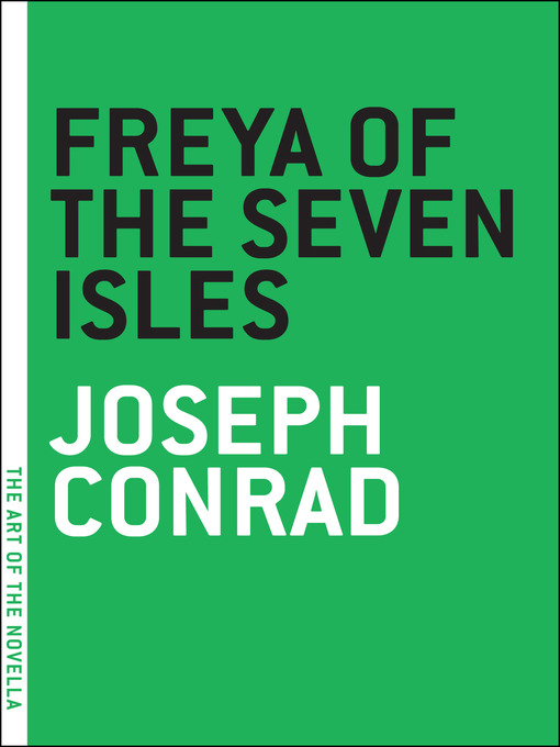 Title details for Freya of the Seven Isles by Joseph Conrad - Available